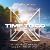 WildVibes X Neyra X Lazz feat. MelonColly - Time To Go (Extended Mix)