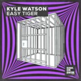 Kyle Watson - Easy Tiger