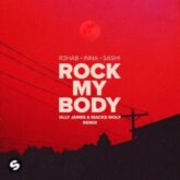 R3HAB, INNA & Sash! - Rock My Body (Olly James & Macks Wolf Remix)
