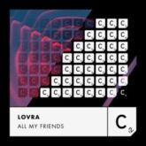 LOVRA - All My Friends (Extended Mix)