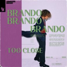 Brando - Too Close (Extended Mix)