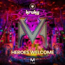 Kruky - Heroes Welcome (Extended Mix)