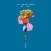 Oliver Wickham - As It Was