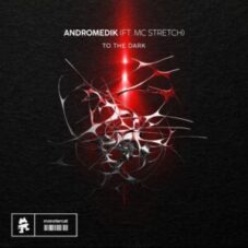 Andromedik feat. MC Stretch - To The Dark