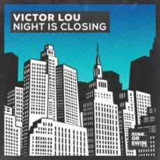 Victor Lou - Night Is Closing (Extended Mix)