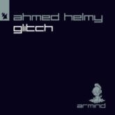Ahmed Helmy - Glitch (Extended Mix)