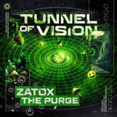 Zatox & The Purge - Tunnel Of Vision (Extended Mix)