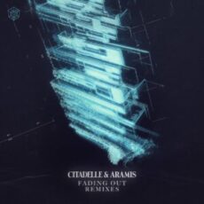 Citadelle & Aramis - Fading Out (Remixes)