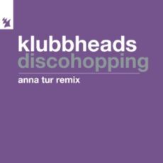 Klubbheads - Discohopping (Anna Tur Extended Remix)