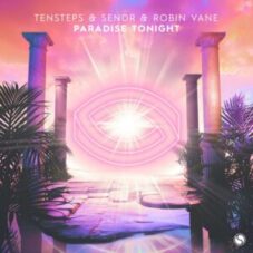 Tensteps & Sendr & Robin Vane - Paradise Tonight