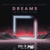 Danny Suko, Marc Korn & DJ Squared - Dreams (Will Come Alive) (Jaison Silva & Maskka Extended Remix)