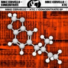 Mike Cervello - XTC / Concentrate EP
