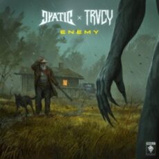 Dyatic & TRVCY - Enemy
