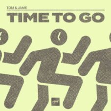 Tom & Jame - Time To Go (Extended Mix)