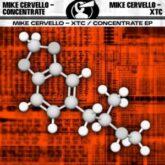Mike Cervello - XTC / Concentrate (Extended Mixes)