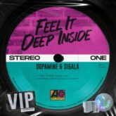 Dopamine & Sigala - Feel It Deep Inside (VIP)