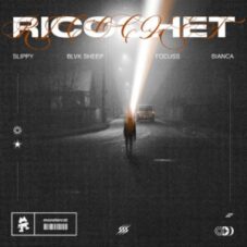 Slippy, Blvk Sheep & FOCUSS - Ricochet (feat. Bianca)