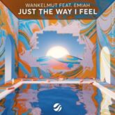 Wankelmut feat. Emiah - Just The Way I Feel (Extended Mix)