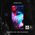 Mark Eva - Raging In The Shadows (Extended Mix)