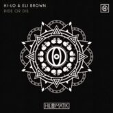 HI-LO & Eli Brown - RIDE OR DIE