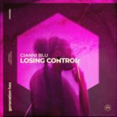 Gianni Blu - Losing Control (Extended Mix)