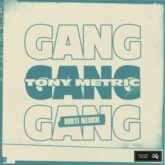 Tony Metric - Gang (MOTi Remix)