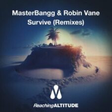 MasterBangg & Robin Vane - Survive (Remixes)