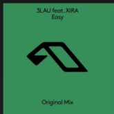 3LAU feat. XIRA - Easy (Extended Mix)