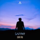 Saiynt - Save Me
