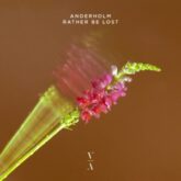 Anderholm - Rather Be Lost EP