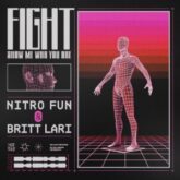 Nitro Fun & Britt Lari - Fight (Show Me Who You Are)