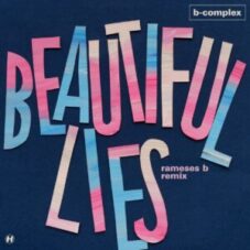 B-Complex - Beautiful Lies (Rameses B Remix)