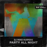 DJ Mike Kuipers - Party All Night
