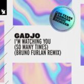 Gadjo - I'm Watching You (So Many Times) (Extended Mix)
