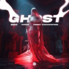 EQRIC, Robbe & Timmy Commerford - Ghost (Extended Mix)