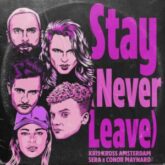 Kris Kross Amsterdam & SERA x Conor Maynard - Stay (Never Leave)
