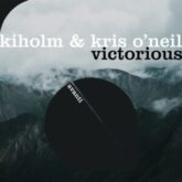 Kiholm & Kris O'Neil - Victorious (Extended Mix)