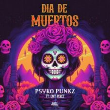 Psyko Punkz ft. Emy Perez - Dia De Muertos