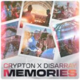Crypton & Disarray - MEMORIES
