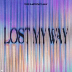 VIZE x Azteck x July - Lost My Way (Extended Mix)