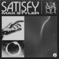 Max Styler - Satisfy