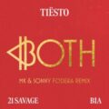 Tiësto, 21 Savage & BIA - BOTH (MK & Sonny Fodera Remix)