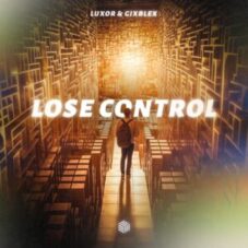 Luxor & GIXBLEX - Lose Control (Extended Mix)