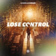Luxor & GIXBLEX - Lose Control (Extended Mix)