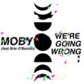 Moby feat. Brie O'Banion - we're going wrong (moby remix)