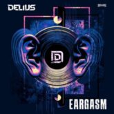 Delius - Eargasm (Extended Mix)