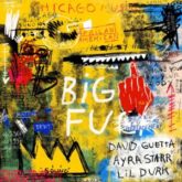 David Guetta, Ayra Starr & Lil Durk - Big FU (Extended Mix)