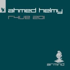 Ahmed Helmy - R4VE 201 (Extended Mix)