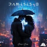 Rameses B - Only One