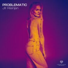 Jill Kleinjan - Problematic (Extended Mix)